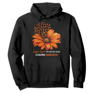 Leukemia Support Squad You Are Not Alone Hoodie Orange Sunflower Ribbon