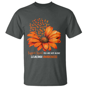Leukemia Support Squad You Are Not Alone T Shirt Orange Sunflower Ribbon