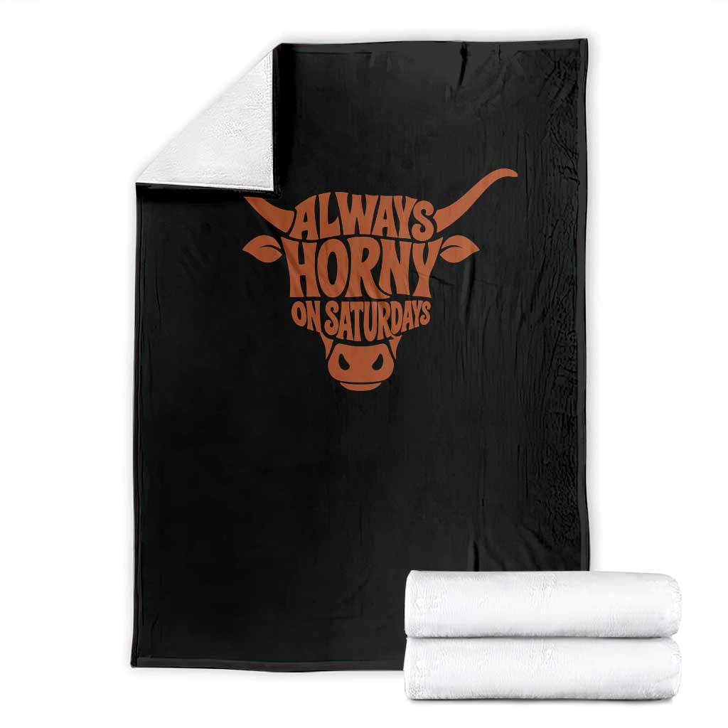 Always Horny on Saturdays Throw Blanket Funny Bull Cow Game Day Lover