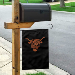 Always Horny on Saturdays Garden Flag Funny Bull Cow Game Day Lover