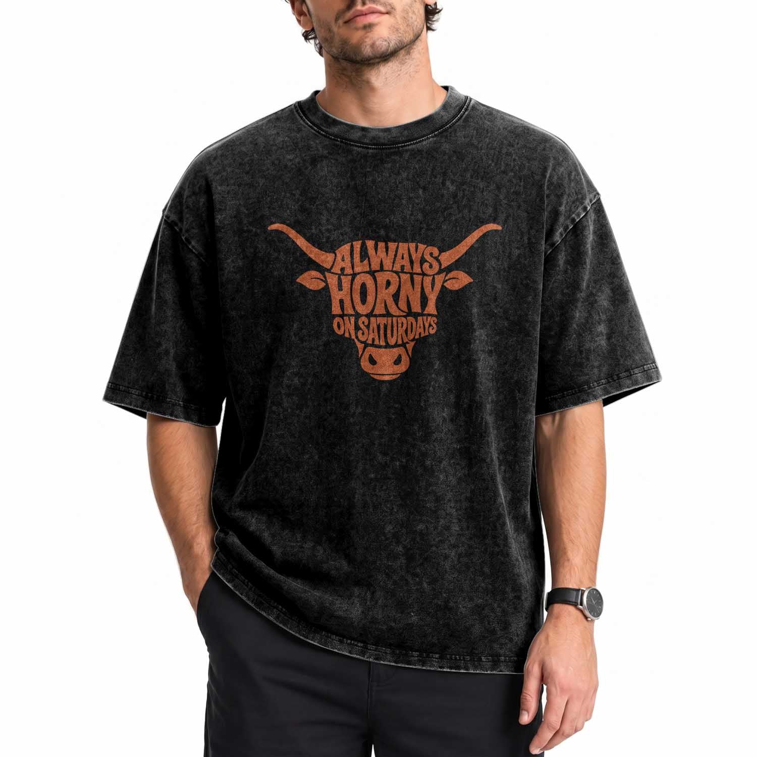 Always Horny on Saturdays Washed Cotton T-Shirt Funny Bull Cow Game Day Lover