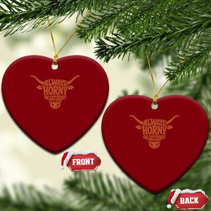 Always Horny on Saturdays Ceramic Ornament Funny Bull Cow Game Day Lover