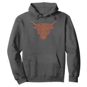 Always Horny on Saturdays Hoodie Funny Bull Cow Game Day Lover