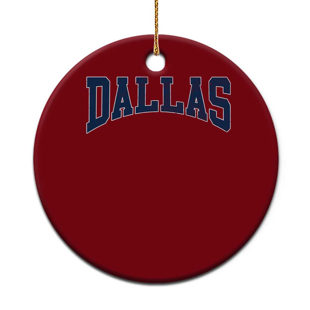 Dallas Vintage Athletic Sports Design Ceramic Ornament Texas TX Souvenir