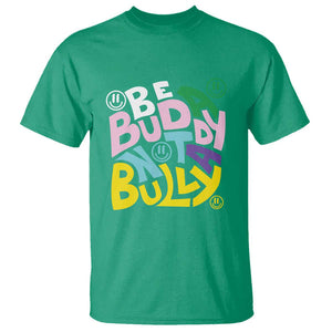 Unity Day Orange T Shirt Be A Buddy Not A Bully Anti Bullying Awareness TS11 Irish Green Print Your Wear