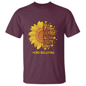 Anti Bullying Awareness T Shirt We Wear Orange For Unity Day End Bullying Sunflower TS11 Maroon Print Your Wear