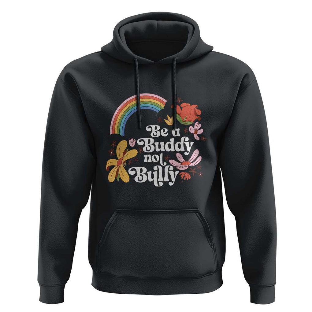 Unity Day Hoodie Be A Buddy Not A Bully Anti Bullying Awareness Flower Star TS11 Black Print Your Wear