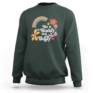 Unity Day Sweatshirt Be A Buddy Not A Bully Anti Bullying Awareness Flower Star TS11 Dark Forest Green Print Your Wear