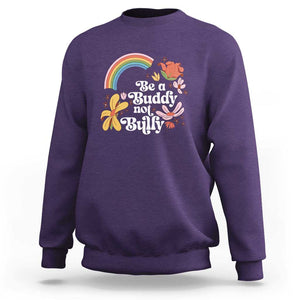 Unity Day Sweatshirt Be A Buddy Not A Bully Anti Bullying Awareness Flower Star TS11 Purple Print Your Wear