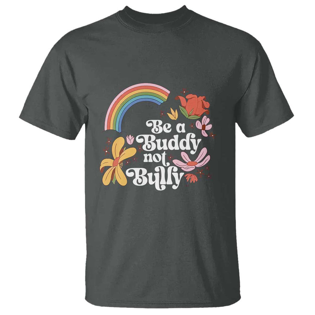 Unity Day T Shirt Be A Buddy Not A Bully Anti Bullying Awareness Flower Star TS11 Dark Heather Print Your Wear