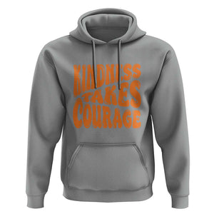 Unity Day Hoodie Kindness Takes Courage Anti Bullying Awareness TS11 Sport Gray Print Your Wear