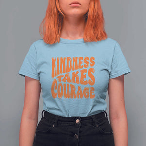 Unity Day T Shirt For Women Kindness Takes Courage Anti Bullying Awareness TS11 Light Blue Print Your Wear