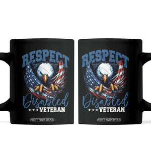 Respect Disabled Veteran Coffee Mug Military Soldier American Flag Bald Eagle TS11 Black Print Your Wear