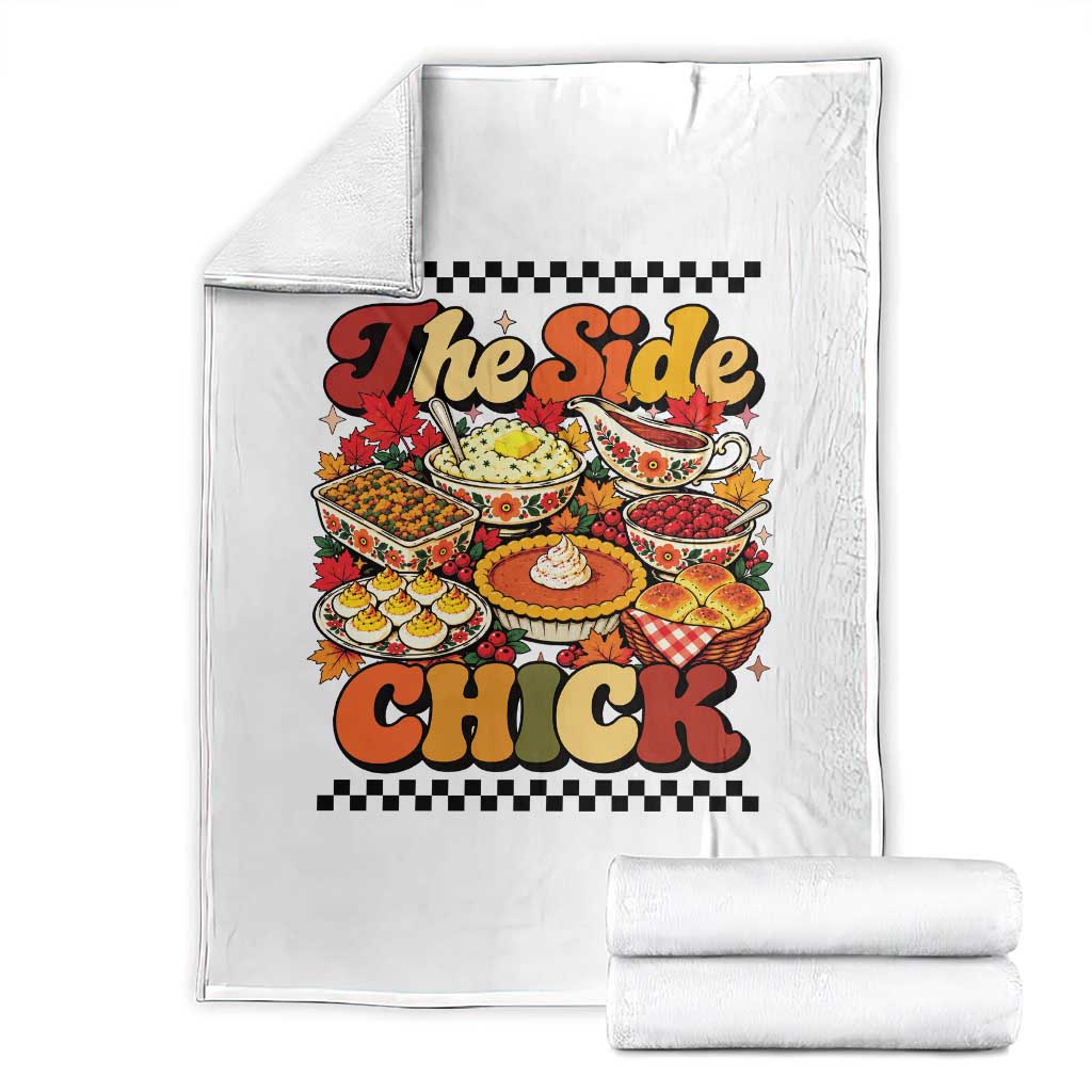 Funny Thanksgiving Food The Side Chick Throw Blanket Fall Season Dinner Friendsgiving Family Matching