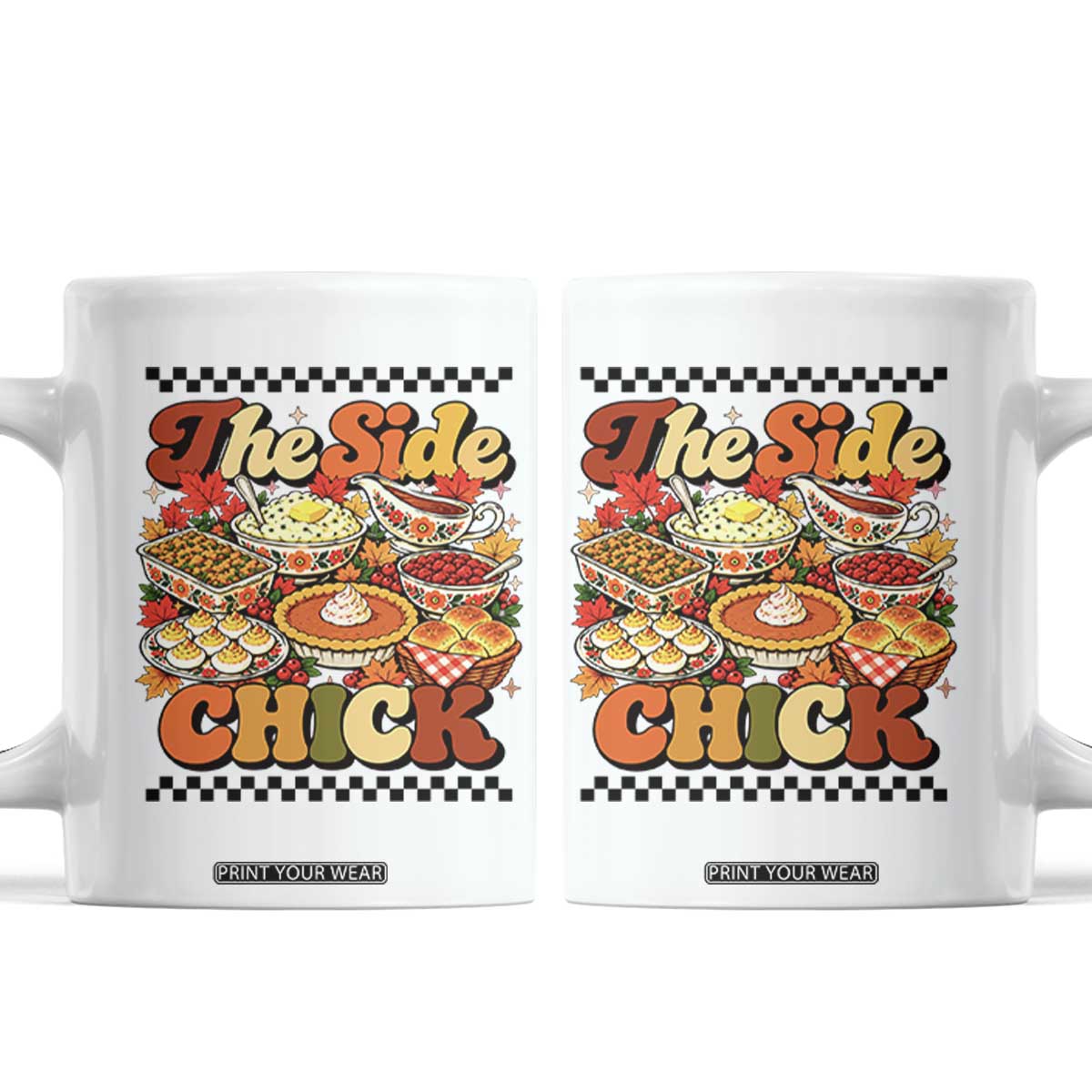 Funny Thanksgiving Food The Side Chick Coffee Mug Fall Season Dinner Friendsgiving Family Matching