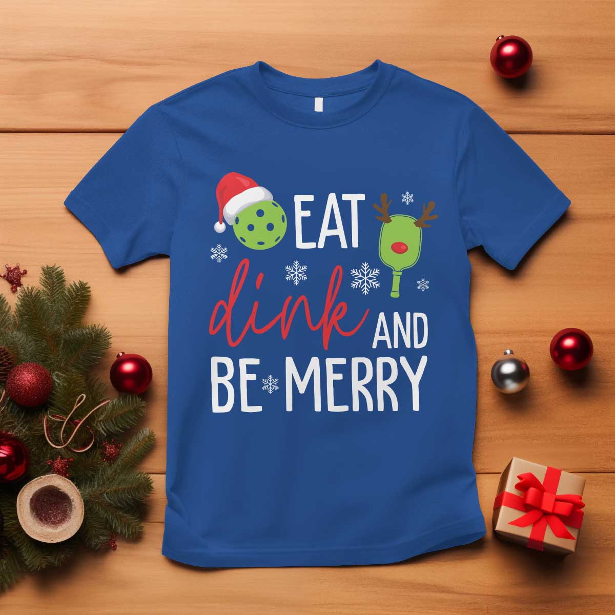 Funny Christmas Pickleball T Shirt Eat Dink And Be Merry TS11 Royal Blue Print Your Wear