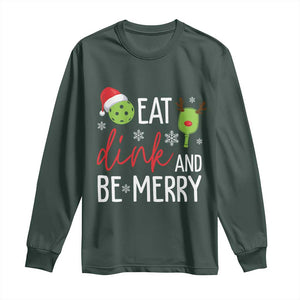 Funny Christmas Pickleball Long Sleeve Shirt Eat Dink And Be Merry TS11 Dark Forest Green Print Your Wear