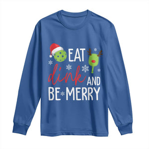 Funny Christmas Pickleball Long Sleeve Shirt Eat Dink And Be Merry TS11 Royal Blue Print Your Wear