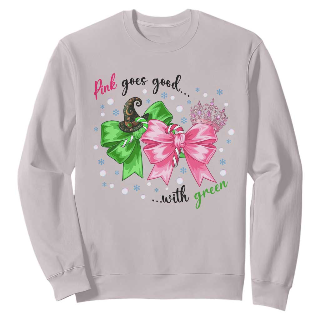 Funny Christmas Witch Pink Goes Good With Green Sweatshirt TS11 Ice Gray Print Your Wear