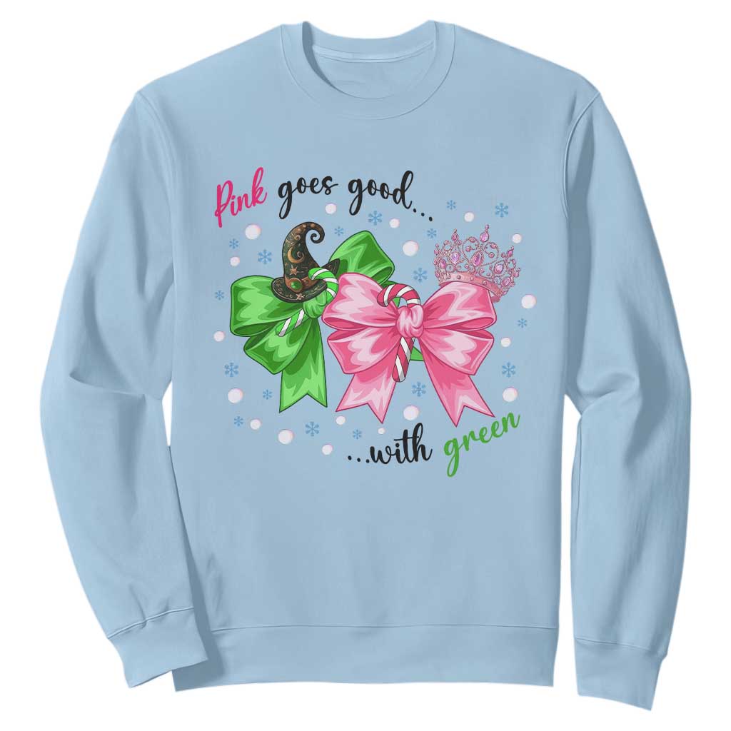 Funny Christmas Witch Pink Goes Good With Green Sweatshirt TS11 Light Blue Print Your Wear