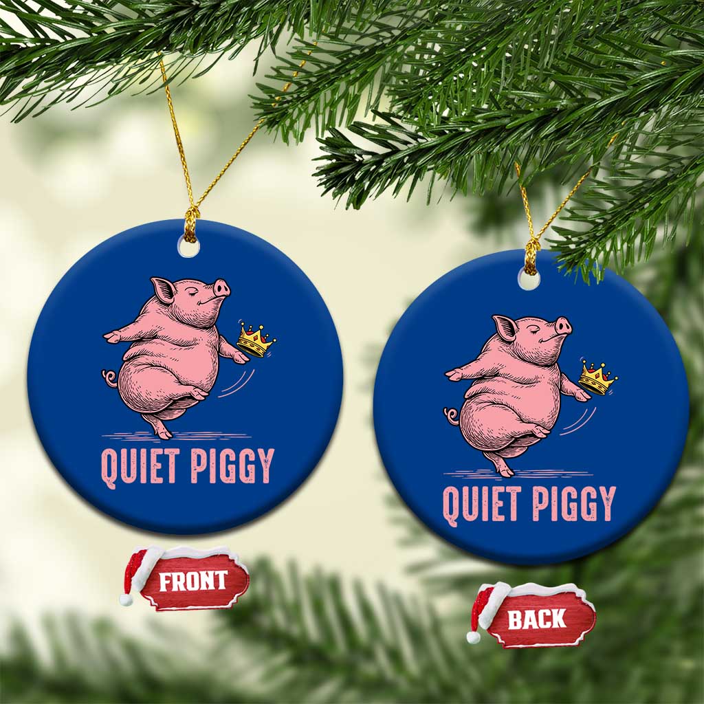 Funny Quiet Piggy Ceramic Ornament Pig Political Humor No King TS11 1pc Blue Print Your Wear