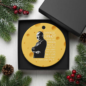 Martin Luther King Quote Ceramic Ornament Darkness Cannot Drive Out Darkness Black History Month TS11 1pc Yellow Cheese Print Your Wear