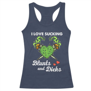 Funny Valentine's Day Weed Cannabis Marijuana Racerback Tank Top I Love Sucking Blunts And Dicks TS11 Navy Print Your Wear