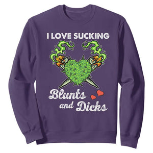 Funny Valentine's Day Weed Cannabis Marijuana Sweatshirt I Love Sucking Blunts And Dicks TS11 Purple Print Your Wear