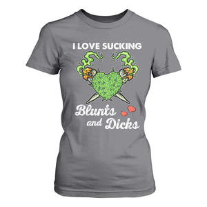 Funny Valentine's Day Weed Cannabis Marijuana T Shirt For Women I Love Sucking Blunts And Dicks TS11 Charcoal Print Your Wear