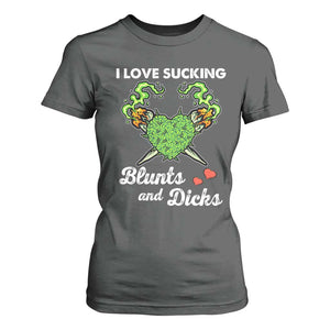 Funny Valentine's Day Weed Cannabis Marijuana T Shirt For Women I Love Sucking Blunts And Dicks TS11 Dark Heather Print Your Wear