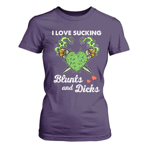 Funny Valentine's Day Weed Cannabis Marijuana T Shirt For Women I Love Sucking Blunts And Dicks TS11 Purple Print Your Wear