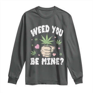 Funny Valentine's Day Weed You Be Mine Long Sleeve Shirt Cannabis Marijuana Hearts TS11 Dark Heather Print Your Wear