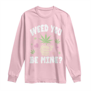 Funny Valentine's Day Weed You Be Mine Long Sleeve Shirt Cannabis Marijuana Hearts TS11 Light Pink Print Your Wear