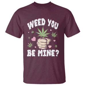 Funny Valentine's Day Weed You Be Mine T Shirt Cannabis Marijuana Hearts TS11 Maroon Print Your Wear