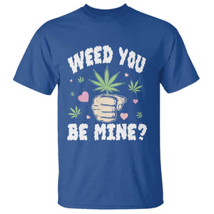 Funny Valentine's Day Weed You Be Mine T Shirt Cannabis Marijuana Hearts TS11 Royal Blue Print Your Wear