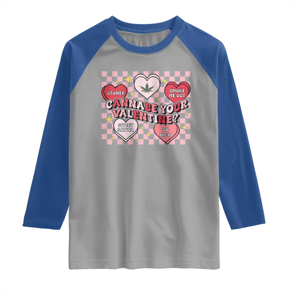 Funny Valentine's Day Weed Cannabis Marijuana Raglan Shirt Cannabe Your Valentine Heart TS11 Sport Gray Royal Print Your Wear