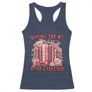 Funny Books Are My Love Language Racerback Tank Top Book Lovers Valentine's Day TS11 Navy Print Your Wear