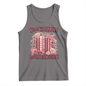 Funny Books Are My Love Language Tank Top Book Lovers Valentine's Day TS11 Deep Heather Print Your Wear