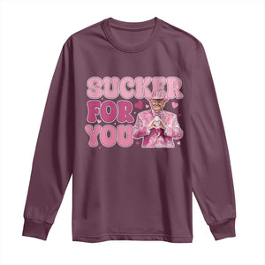 Funny Pink Trump Valentine's Day Sucker For You Long Sleeve Shirt Hearts TS11 Maroon Print Your Wear