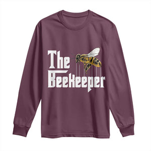 The Beekeeper Long Sleeve Shirt Funny Keeping Apiary Beekeeping Gift TS11 Maroon Print Your Wear
