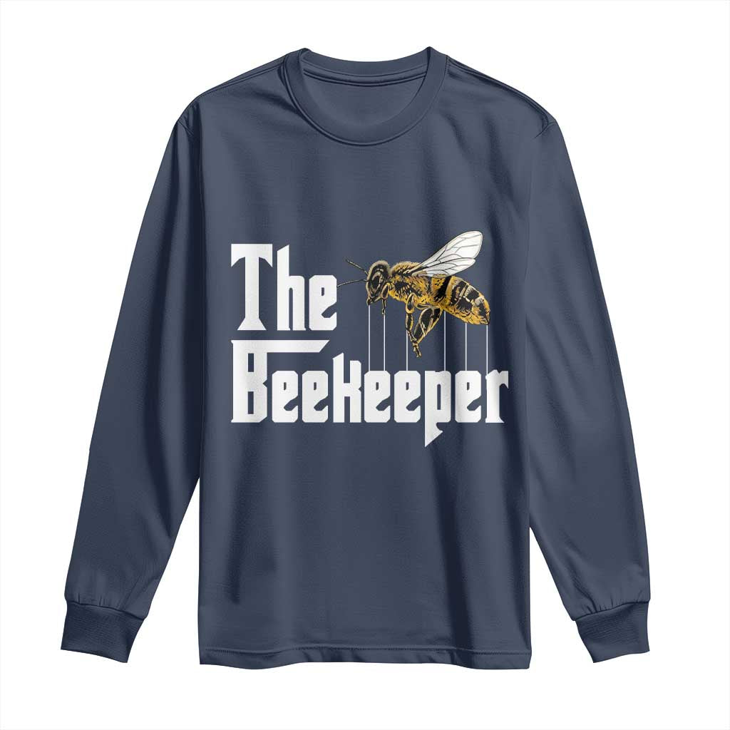 The Beekeeper Long Sleeve Shirt Funny Keeping Apiary Beekeeping Gift TS11 Navy Print Your Wear