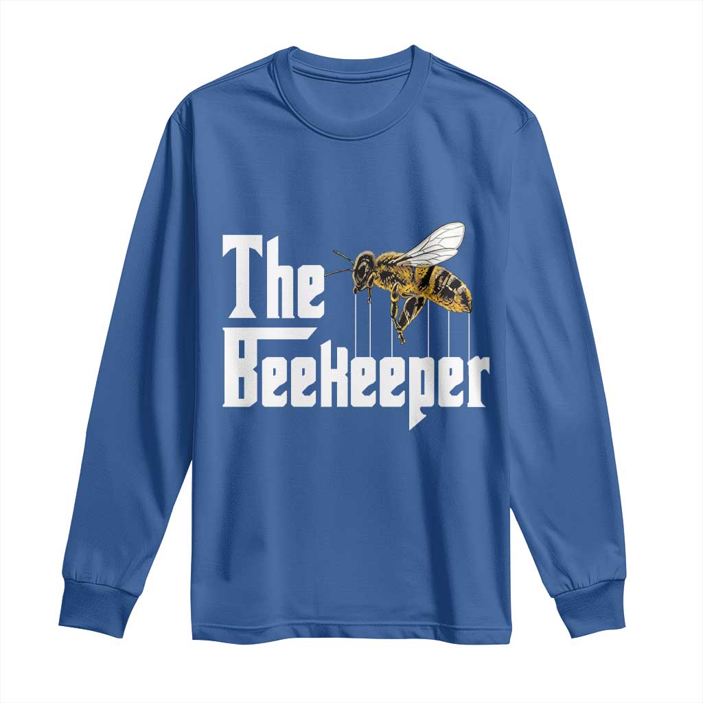 The Beekeeper Long Sleeve Shirt Funny Keeping Apiary Beekeeping Gift TS11 Royal Blue Print Your Wear
