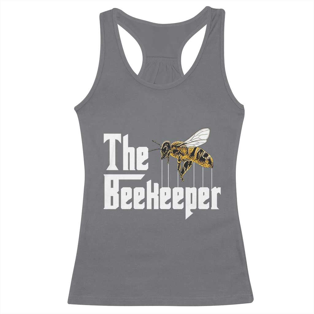 The Beekeeper Racerback Tank Top Funny Keeping Apiary Beekeeping Gift TS11 Charcoal Print Your Wear