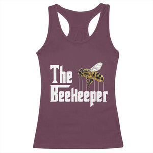 The Beekeeper Racerback Tank Top Funny Keeping Apiary Beekeeping Gift TS11 Maroon Print Your Wear
