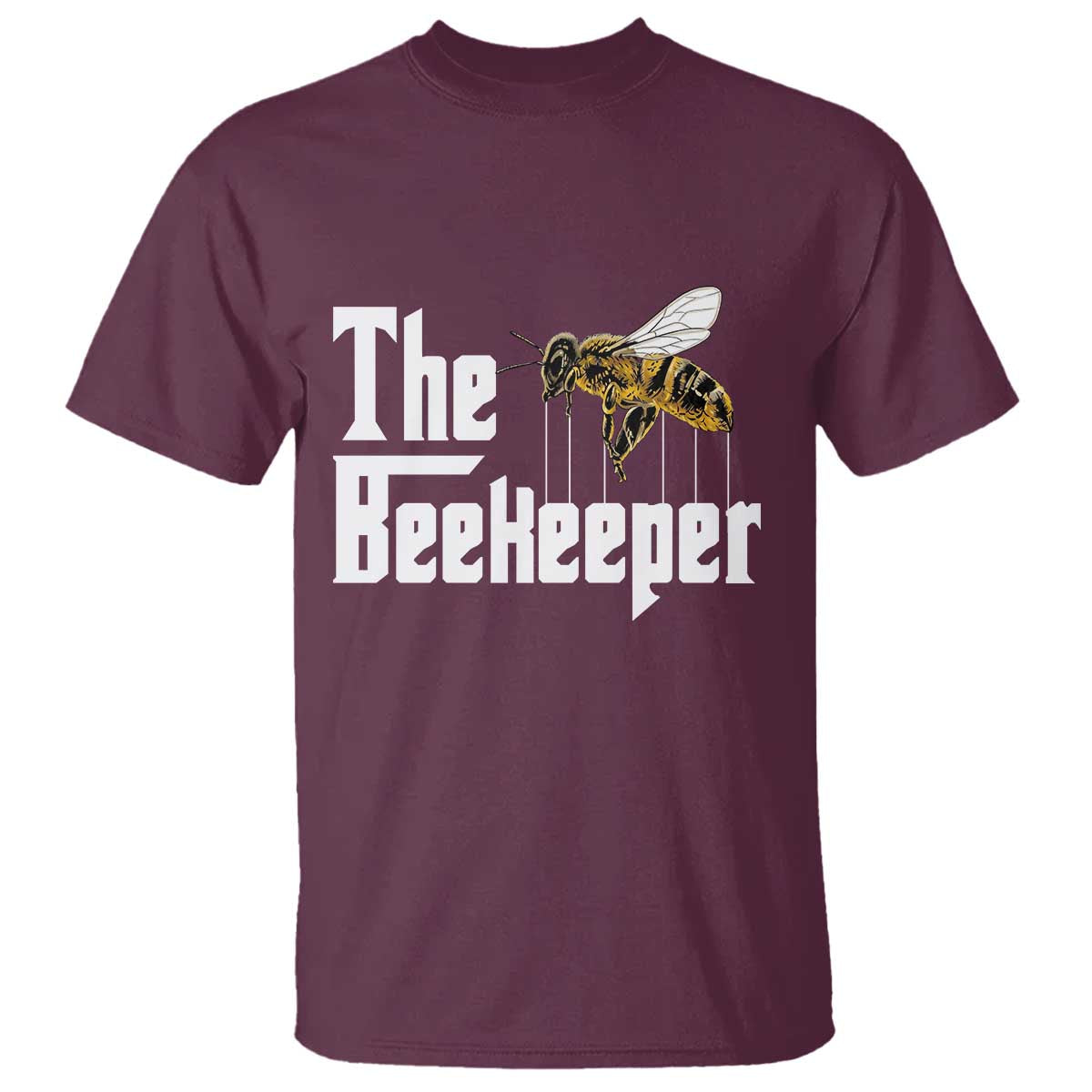 The Beekeeper T Shirt Funny Keeping Apiary Beekeeping Gift TS11 Maroon Print Your Wear
