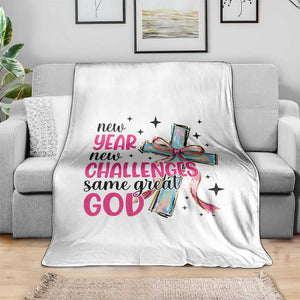 New Year New Challenges Same Great God Throw Blanket Christian New Year Eve TS11 Print Your Wear