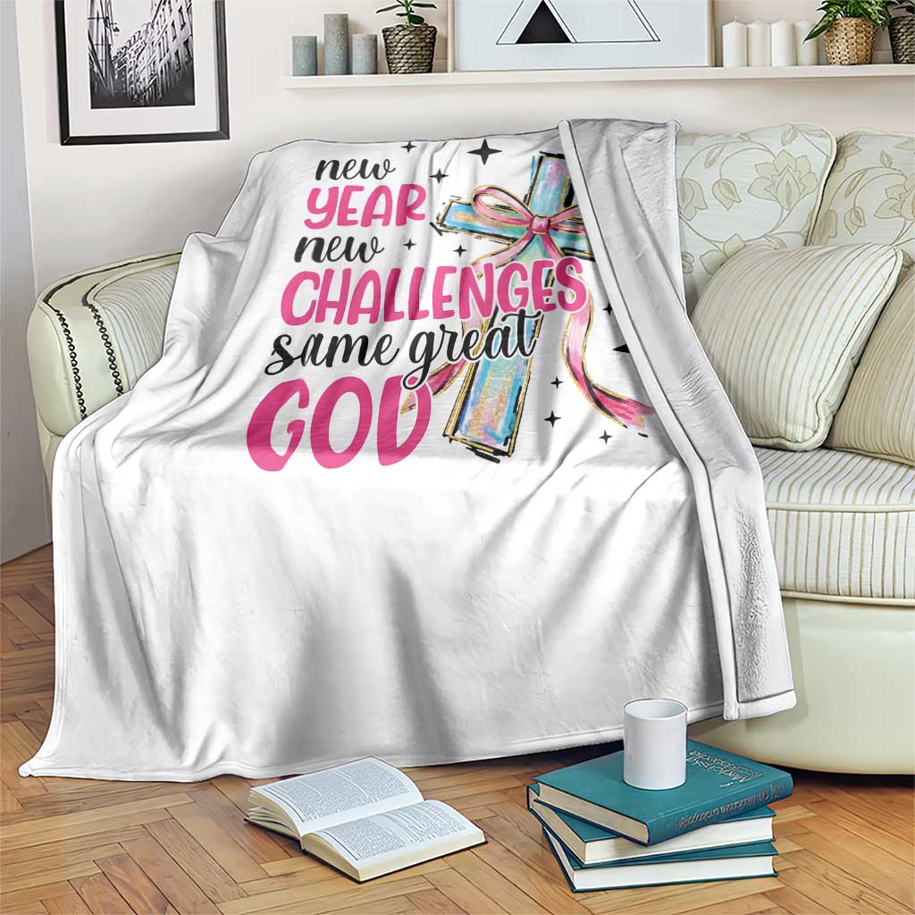 New Year New Challenges Same Great God Throw Blanket Christian New Year Eve TS11 Print Your Wear