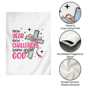 New Year New Challenges Same Great God Garden Flag Christian New Year Eve TS11 Print Your Wear