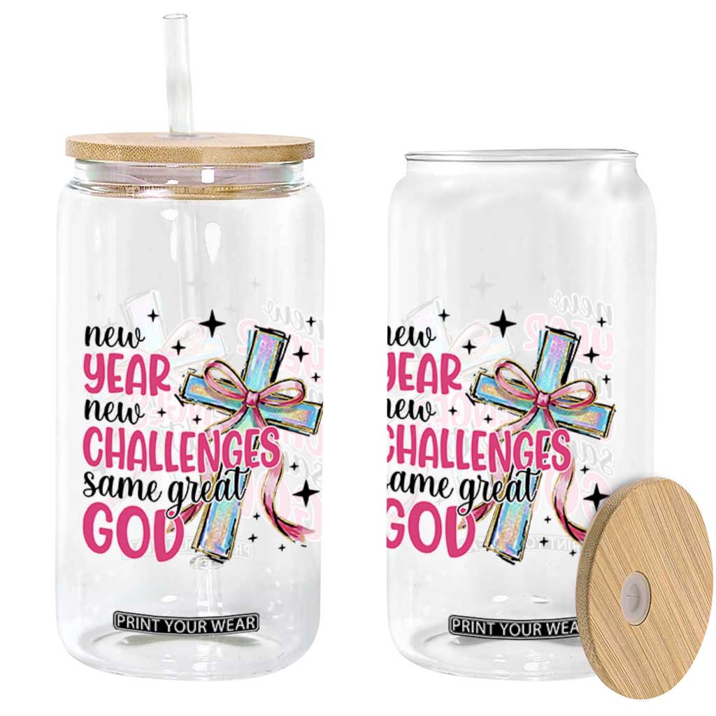 New Year New Challenges Same Great God Glass Can Christian New Year Eve TS11 Print Your Wear