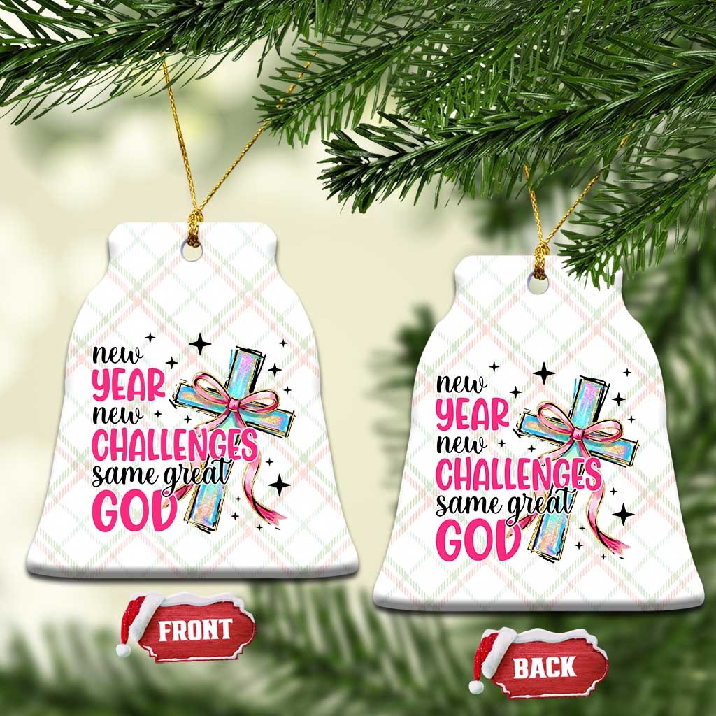 New Year New Challenges Same Great God Ceramic Ornament Christian New Year Eve TS11 Print Your Wear